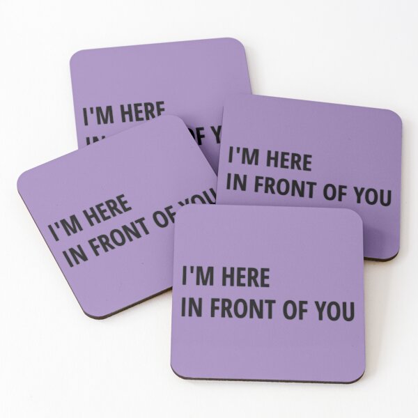Item preview, I'm Here Right in Front of You - K Text designed and sold by BloodSweatNTers.