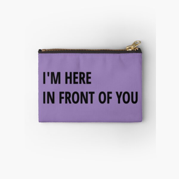 Item preview, I'm Here Right in Front of You - K Text designed and sold by BloodSweatNTers.