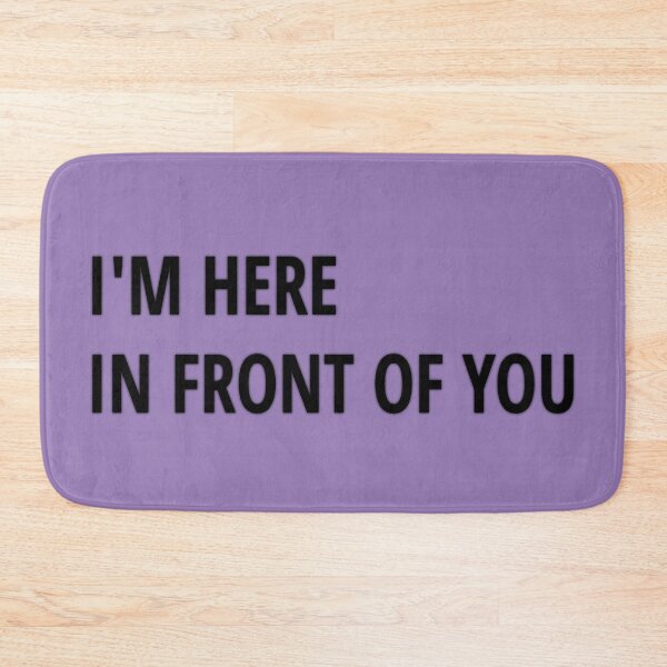 Item preview, I'm Here Right in Front of You - K Text designed and sold by BloodSweatNTers.