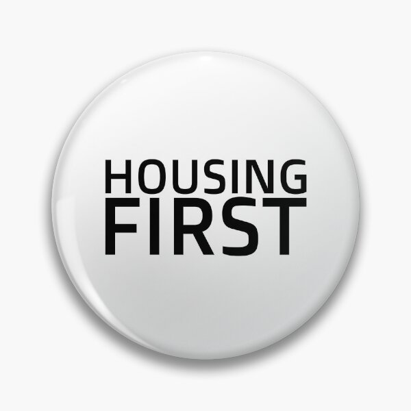 Item preview, Housing First designed and sold by Karisdesignss.