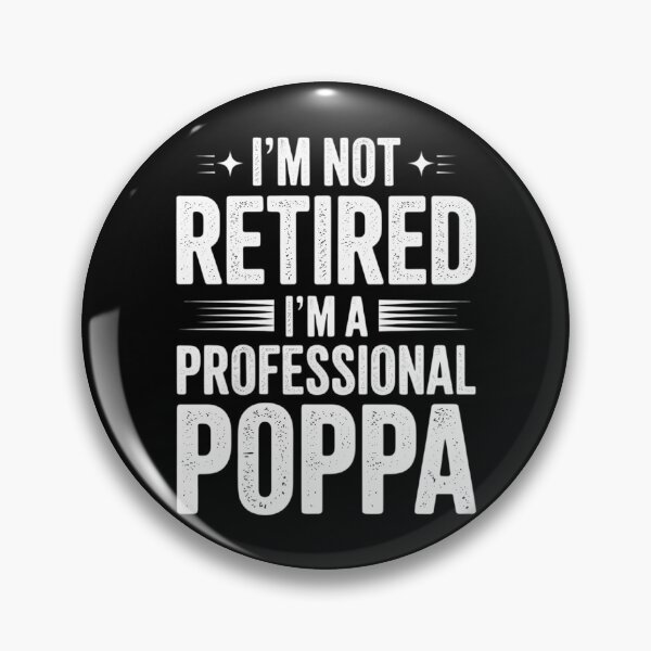 Item preview, I'm Not Retired I'm A Professional Poppa gift for Father day designed and sold by HellD3vil-Art.