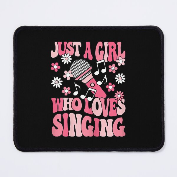 Item preview, Just A Girl Who Loves Singing Groovy Singer Sing Girls designed and sold by SethHHoward.
