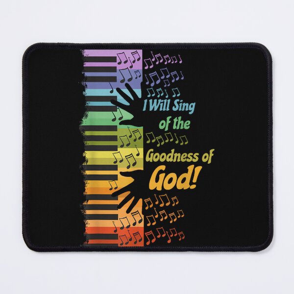Item preview, I Will Sing of the Goodness of God designed and sold by SethHHoward.