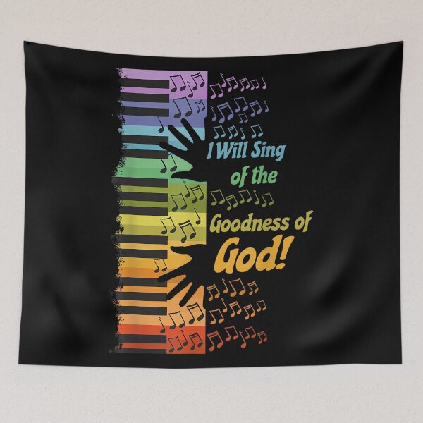 Item preview, I Will Sing of the Goodness of God designed and sold by SethHHoward.