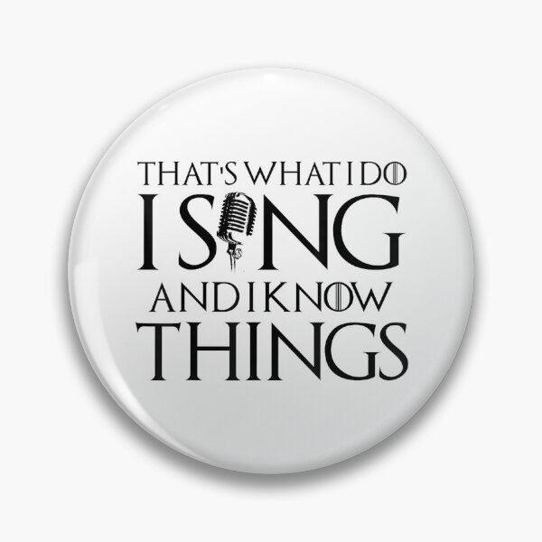 Item preview, I sing and I know things Karaoke Singer Gift designed and sold by SethHHoward.