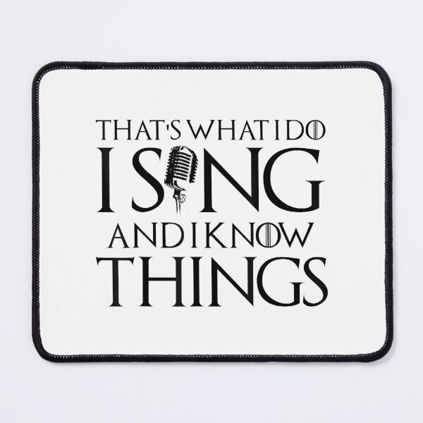 Item preview, I sing and I know things Karaoke Singer Gift designed and sold by SethHHoward.