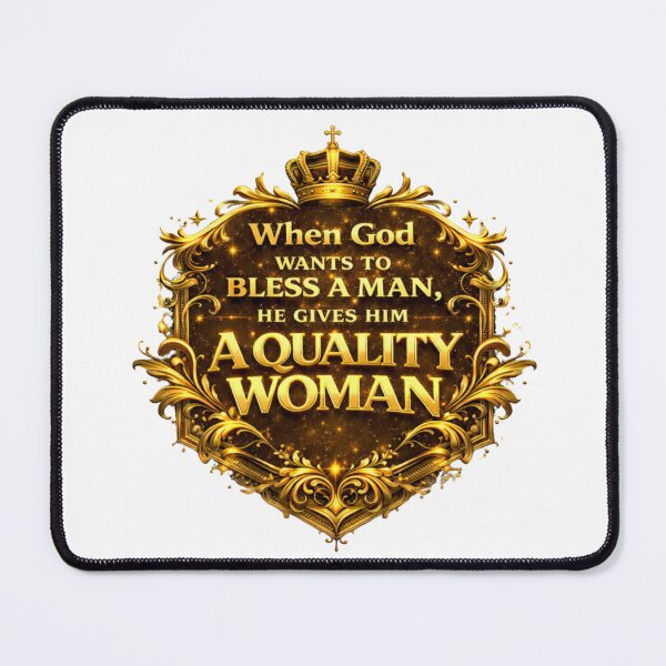 Item preview, When God Blesses a Man He Gives Him a Quality Woman – Christian Inspirational Design designed and sold by jerskie_12tribes.