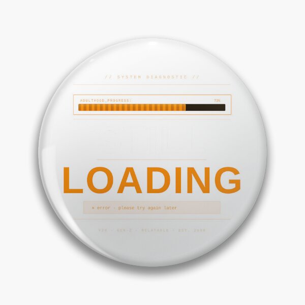 Item preview, y2k aesthetic Adulthood 73% — Still Loading designed and sold by MyTeeSh.