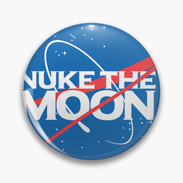 Item preview, Nasa Nuke The Moon designed and sold by lianhemakoshi.