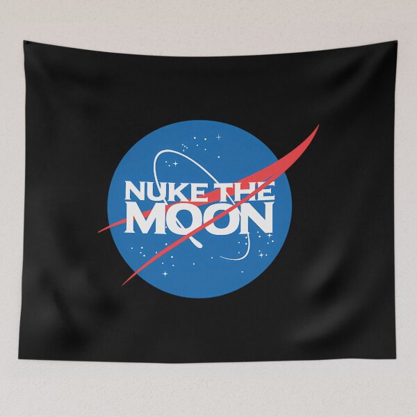 Item preview, Nasa Nuke The Moon designed and sold by lianhemakoshi.