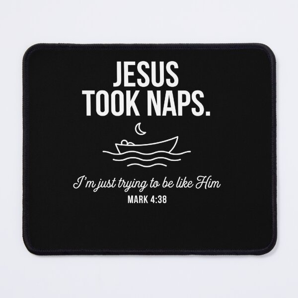 Item preview, Jesus Took Naps Mark 4:38 Christian Nap Lover designed and sold by Dressed For  Duty.