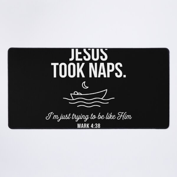 Item preview, Jesus Took Naps Mark 4:38 Christian Nap Lover designed and sold by Dressed For Duty.
