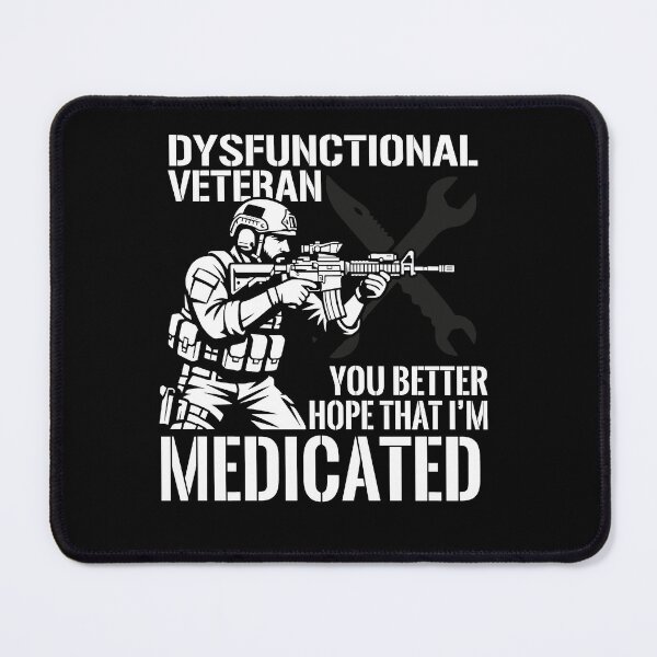 Item preview, Dysfunctional Veteran Medicated Tactical Soldier designed and sold by Dressed For  Duty.