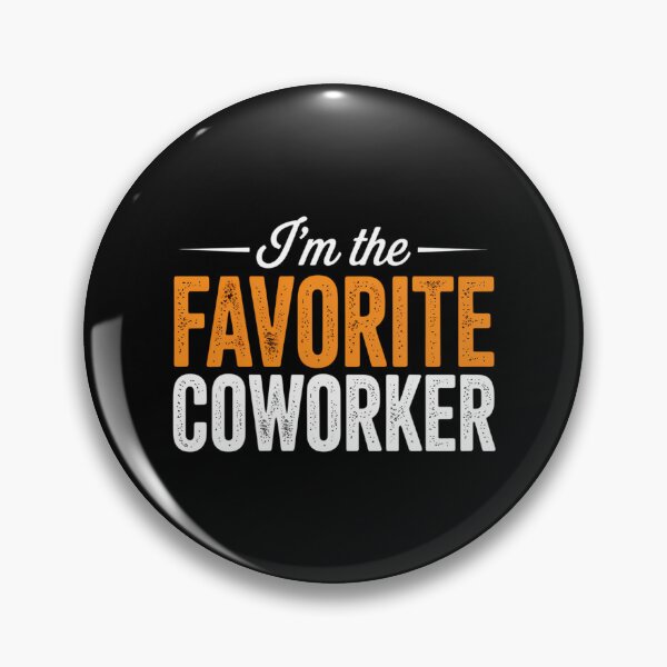 Item preview, I'm The Favorite Coworker Matching Employee Coworker designed and sold by HellD3vil-Art.