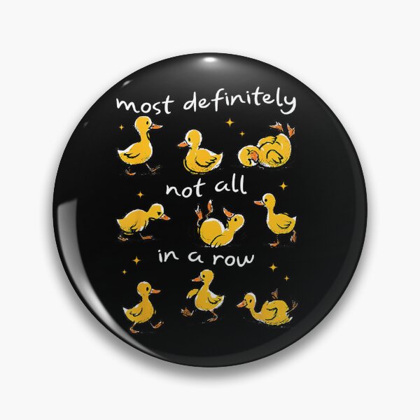 Item preview, Most Definitely Not All in A Row Funny Duck Mental Health designed and sold by LisaMCasares.