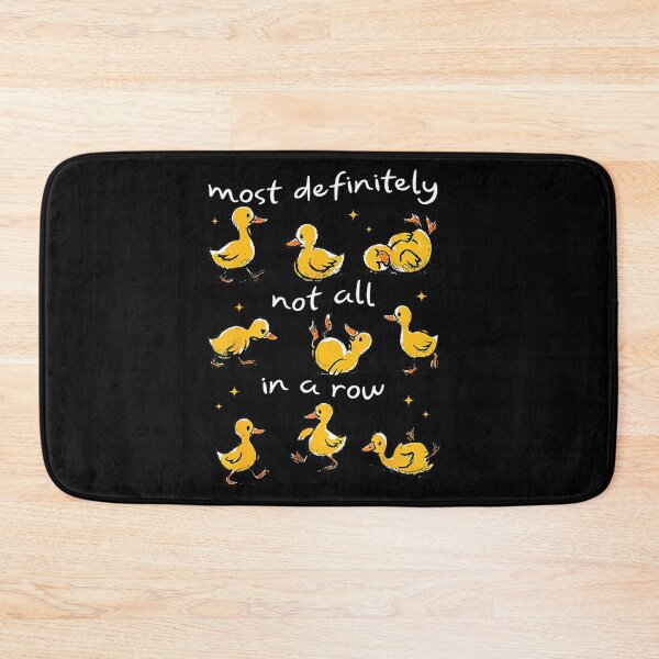 Item preview, Most Definitely Not All in A Row Funny Duck Mental Health designed and sold by LisaMCasares.