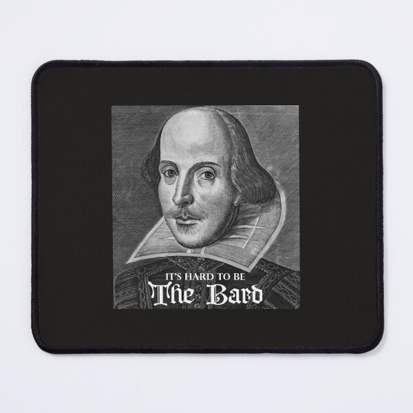 Item preview, It's hard to be The Bard  designed and sold by HishamNai.
