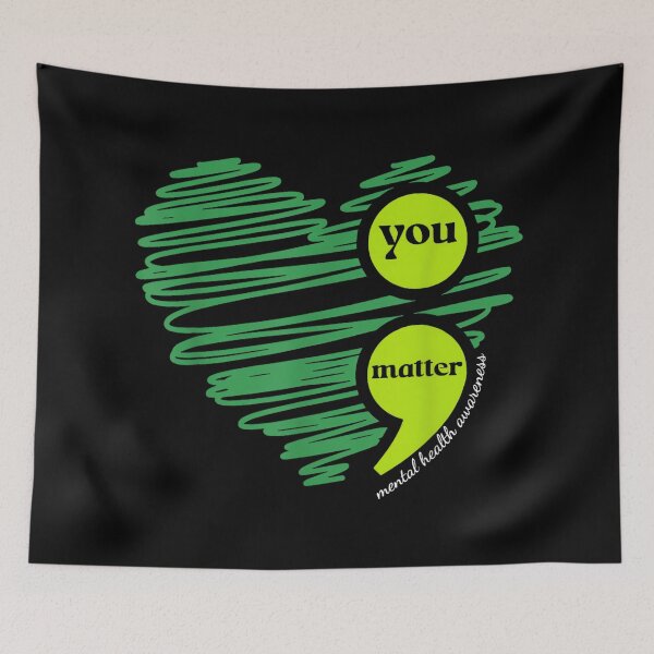 Item preview, You Matter Mental Health Awareness Inspirational designed and sold by LisaMCasares.