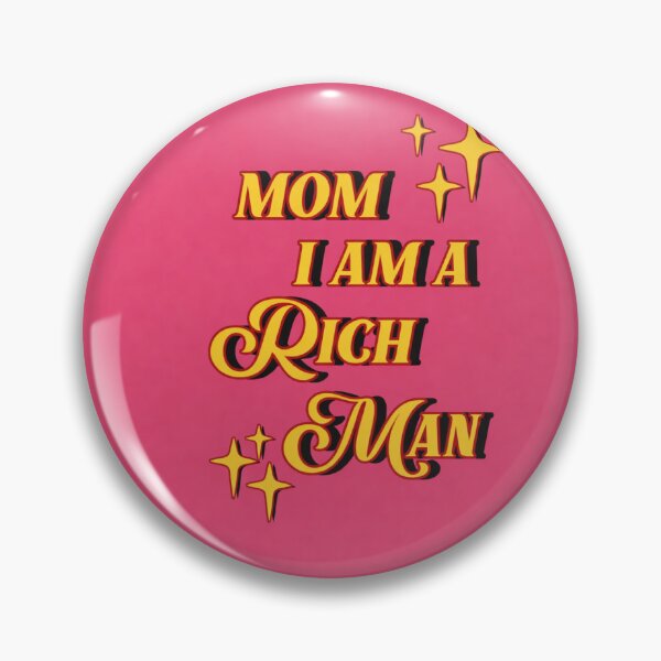 Item preview, Mom I am a rich man (Pink) designed and sold by Zheap14.