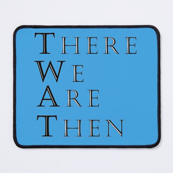 Item preview, There we are Then designed and sold by Artwear-art for life.