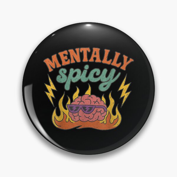 Item preview, Mentally Spicy Funny Mental Health Humor Sarcastic Quote designed and sold by LisaMCasares.