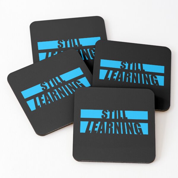 Item preview, Still Learning Motivational Growth Mindset Quote Logo designed and sold by shirt-o-mat.