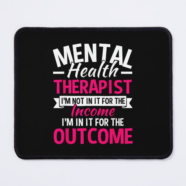 Item preview, Mental Health Therapist I'm Not In It For The Income designed and sold by LisaMCasares.