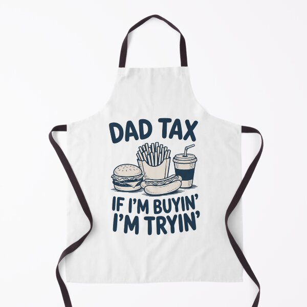 Item preview, Dad Tax If I'm Buyin I'm Tryin Fathers Day Dad Joke designed and sold by HellD3vil-Art.