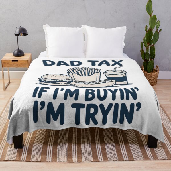 Item preview, Dad Tax If I'm Buyin I'm Tryin Fathers Day Dad Joke designed and sold by HellD3vil-Art.