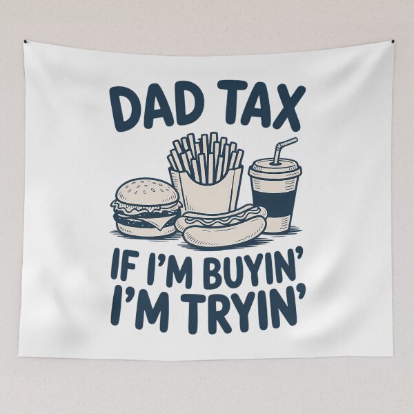 Item preview, Dad Tax If I'm Buyin I'm Tryin Fathers Day Dad Joke designed and sold by HellD3vil-Art.