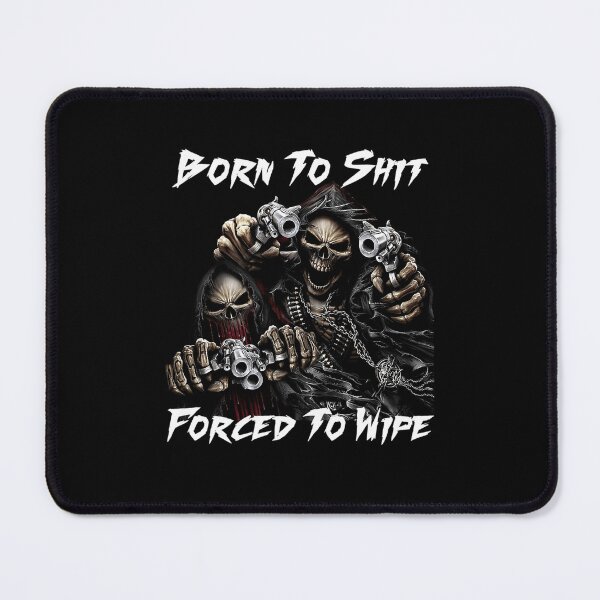 Item preview, Born To Forced To Wipe 2 Funny Skull Badass Skeleton With Guns designed and sold by Designmymmm.