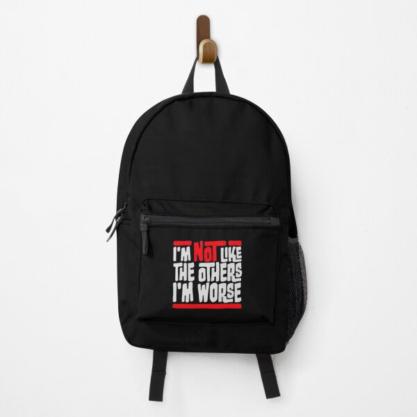 Item preview, I'm Not Like The Others I'm Worse Funny Sarcastic Quote designed and sold by shirt-o-mat.
