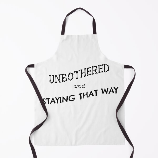 Item preview, Unbothered and Staying That Way designed and sold by Zerograph.