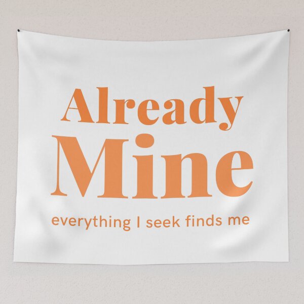 Item preview, Already Mine Minimal Design | Positive Energy Manifestation Quotes designed and sold by CosmicQuietStudio.