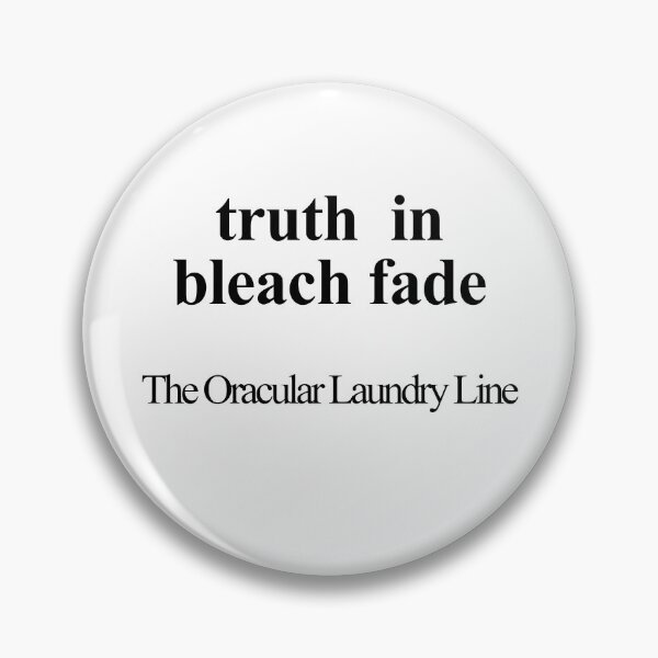 Item preview, Truth in Bleach Fade designed and sold by birdspinestudio.