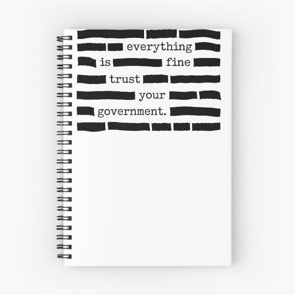 Item preview, Everything Is Fine Trust Your Government Redacted Text - Political Sarcasm designed and sold by PixVib.