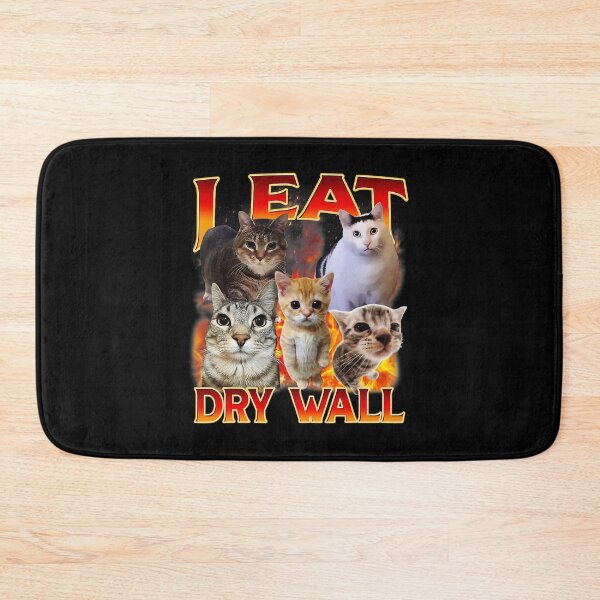Item preview, I EAT DRY WALL Funny Cat Meme Chaos Humor  designed and sold by tadmercado.