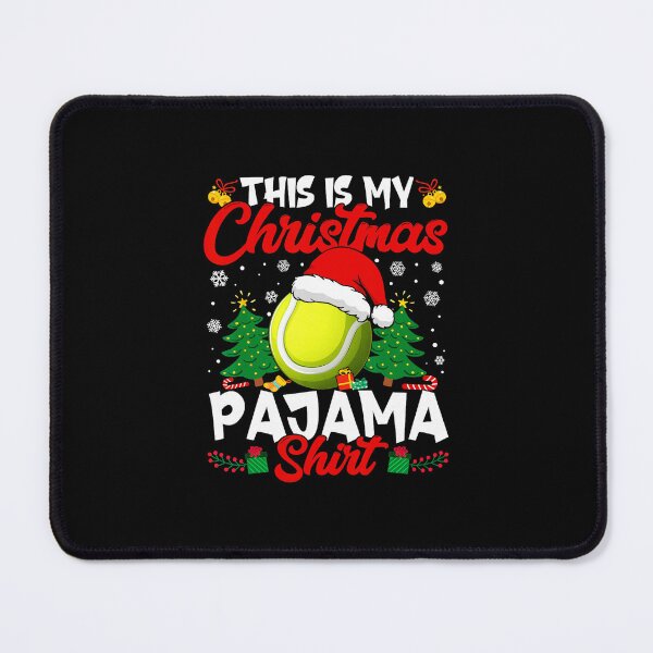 Item preview, This Is My Christmas Pajama Shirt Tennis Ball Holiday Funny designed and sold by WayTBeenkenArt.