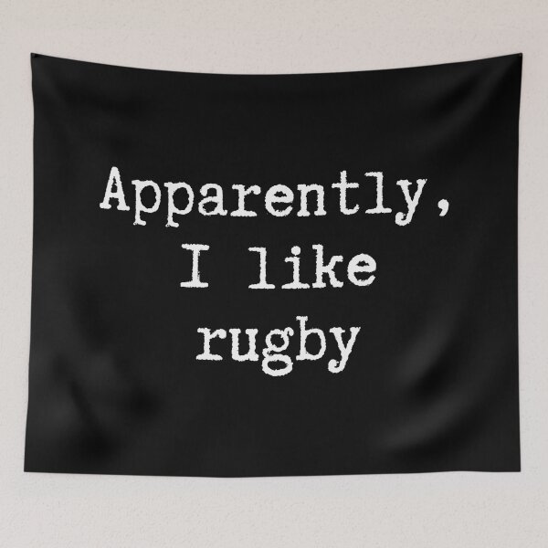 Item preview, Apparently I Like Rugby Funny Quote Minimal Sports Humor designed and sold by GabrieSketcham.