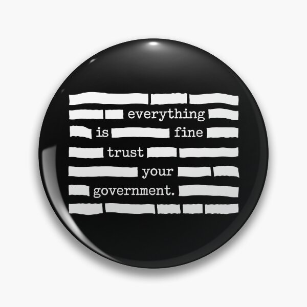Item preview, Everything Is Fine Trust Your Government - Political Satire designed and sold by PixVib.