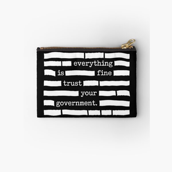 Item preview, Everything Is Fine Trust Your Government - Political Satire designed and sold by PixVib.