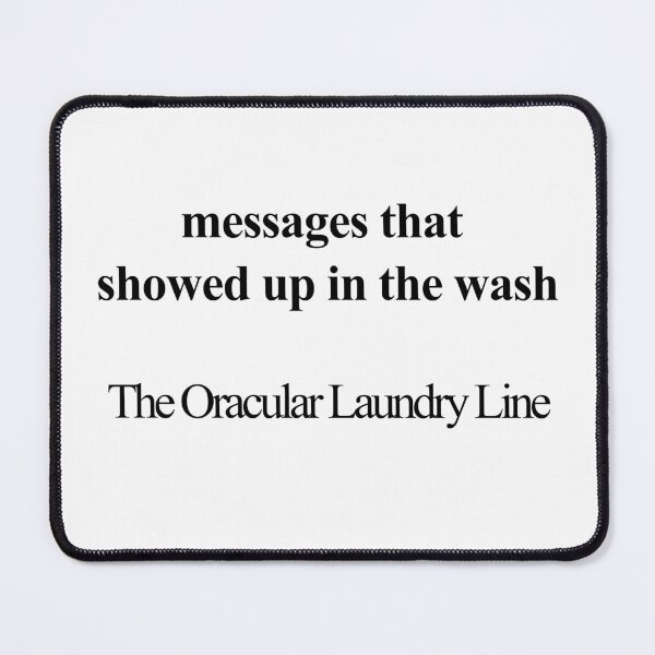 Item preview, Messages That Showed Up in the Wash designed and sold by birdspinestudio.