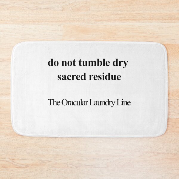 Item preview, Do Not Tumble Dry Sacred Residue designed and sold by birdspinestudio.