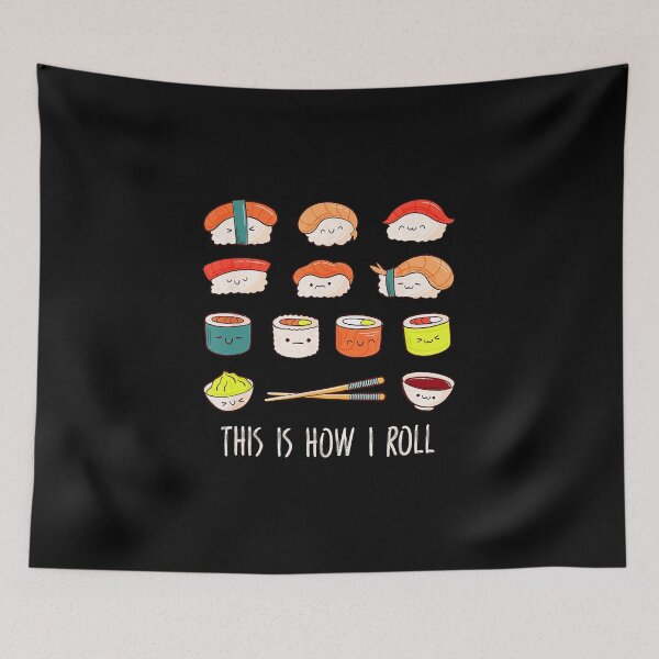 Item preview, This Is How I Roll Sushi Cute Food Illustration designed and sold by titanlevi.