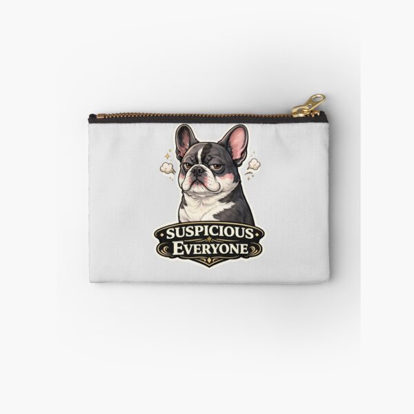 Item preview, Suspicious of Everyone Funny French Bulldog Sarcastic Dog Attitude Design designed and sold by Frenchie Fever.
