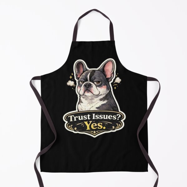 Item preview, Trust Issues Yes Funny French Bulldog Sarcastic Introvert Humor Dog Design designed and sold by Frenchie Fever.