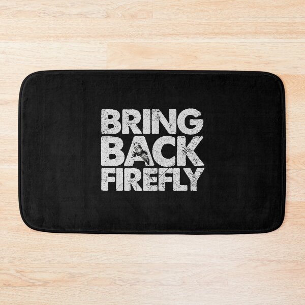 Item preview, BRING BACK FIREFLY designed and sold by tessaaxx.