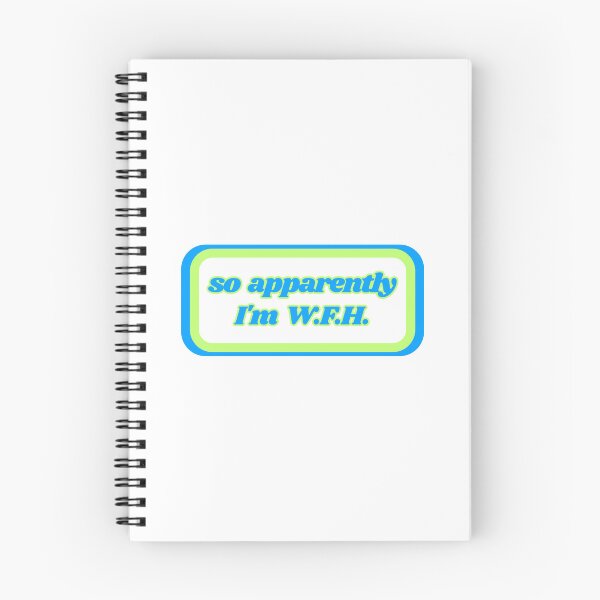Item preview, Quotes: so apparently I'm WFH, statement, phrase, humorous  designed and sold by AASparksDesigns.