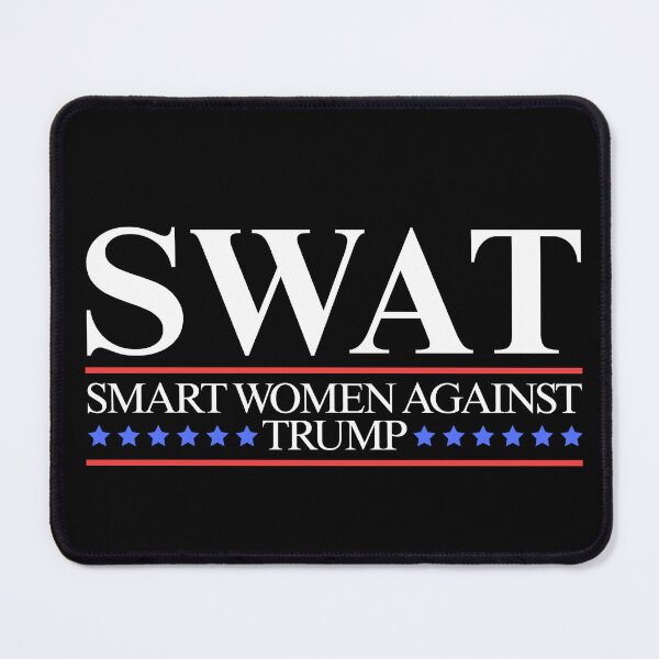 Item preview, Swat smart women against trump designed and sold by Dondonmart.
