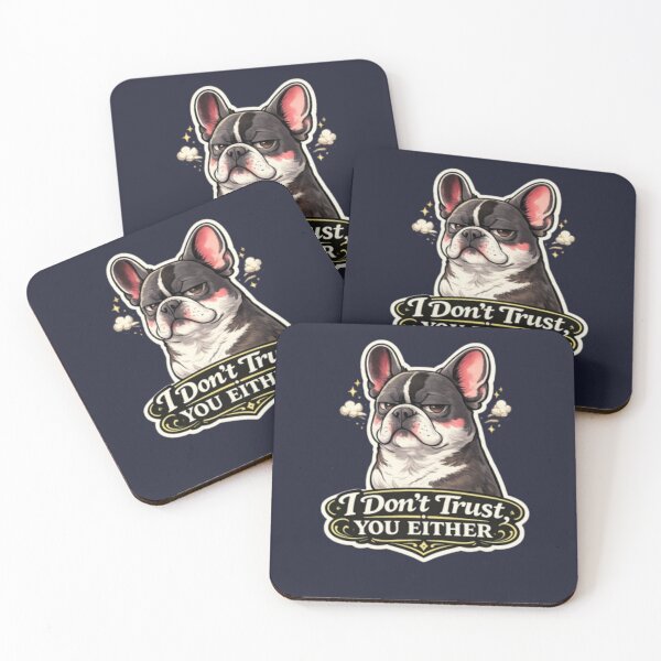 Item preview, I Don’t Trust You Either Funny French Bulldog Sarcastic Dog Meme Attitude Design designed and sold by Frenchie Fever.